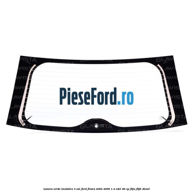 Luneta verde incalzita 3 usi Ford Fiesta 2002-2005 1.4 TDCi 68 cp Luneta verde incalzita 3 usi Ford Fiesta 2002-2005 1.4 TDCi 68 cp F6JA, F6JB diesel