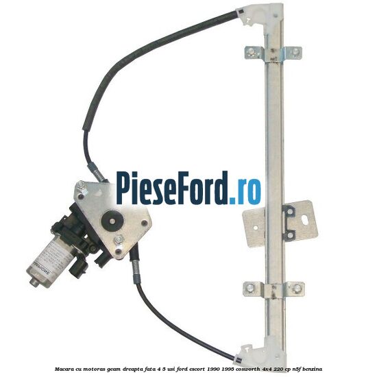Macara cu motoras geam dreapta fata 4/5 usi Ford Escort 1990-1995 Cosworth 4x4 220 cp N5F benzina