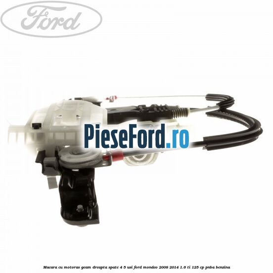 Macara cu motoras geam dreapta spate 4/5 usi Ford Mondeo 2008-2014 1.6 Ti 125 cp PNBA benzina