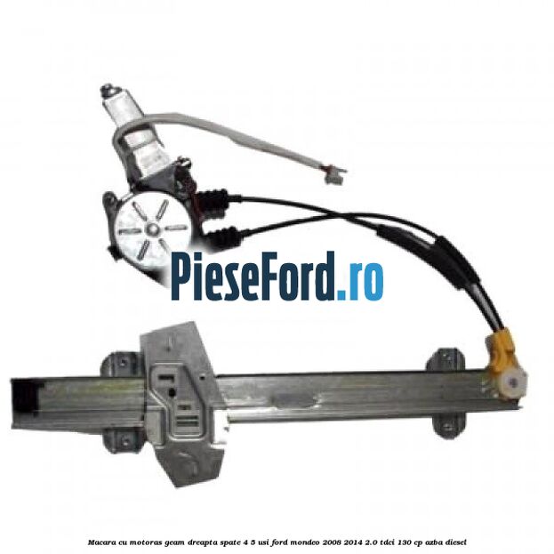 Macara cu motoras geam dreapta spate 4/5 usi Ford Mondeo 2008-2014 2.0 TDCi 130 cp AZBA diesel