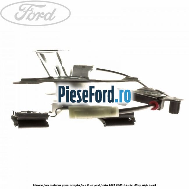 Macara fara motoras geam dreapta fata 5 usi Ford Fiesta 2005-2008 1.4 TDCi 68 cp Macara fara motoras geam dreapta fata 5 usi Ford Fiesta 2005-2008 1.4 TDCi 68 cp N4JB diesel