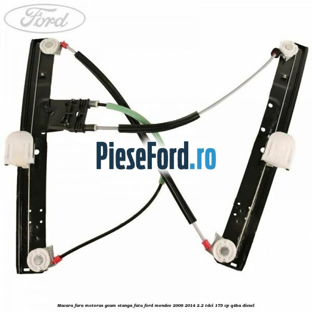 Macara fara motoras geam stanga fata Ford Mondeo 2008-2014 2.2 TDCi 175 cp Q4BA diesel