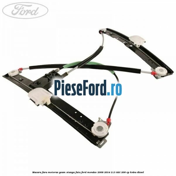 Macara fara motoras geam stanga fata Ford Mondeo 2008-2014 2.2 TDCi 200 cp KNBA diesel