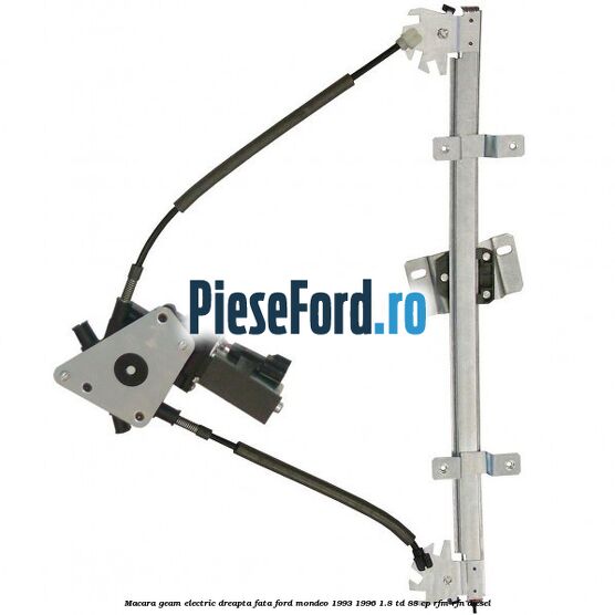 Macara geam electric dreapta fata Ford Mondeo 1993-1996 1.8 TD 88 cp Macara geam electric dreapta fata Ford Mondeo 1993-1996 1.8 TD 88 cp RFM, RFN diesel