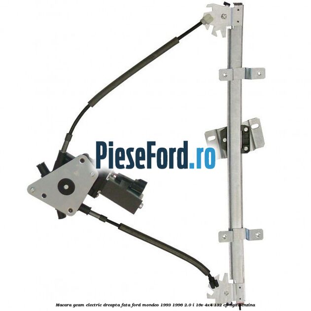 Macara geam electric dreapta fata Ford Mondeo 1993-1996 2.0 i 16V 4x4 132 cp NGA benzina