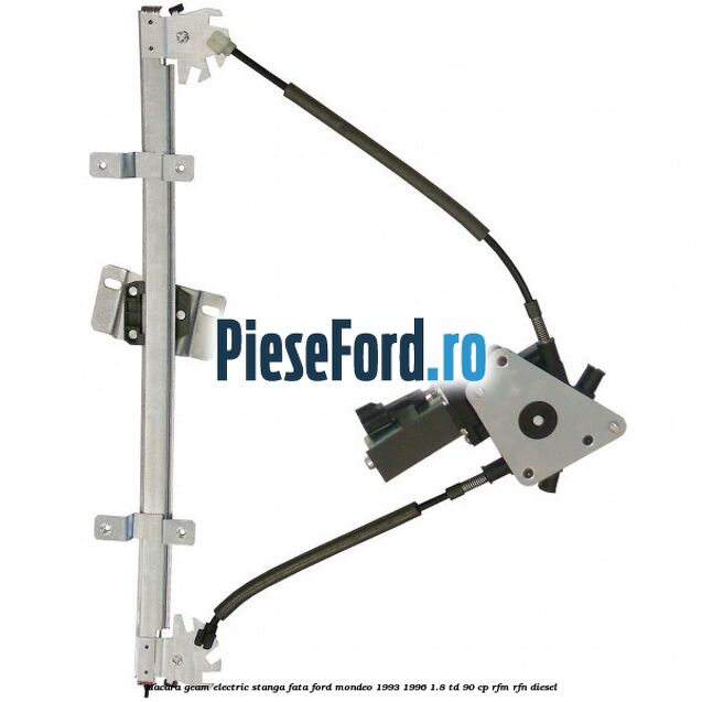 Macara geam electric stanga fata Ford Mondeo 1993-1996 1.8 TD 90 cp RFM, RFN diesel