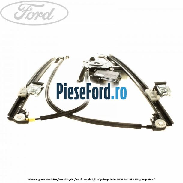Macara geam electrica fata dreapta functie confort Ford Galaxy 2000-2006 1.9 TDI 115 cp AUY diesel