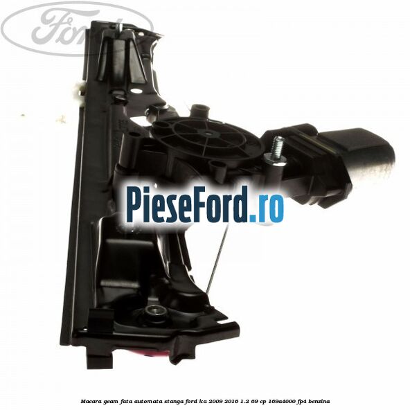 Macara geam fata automata stanga Ford Ka 2009-2016 1.2 69 cp 169A4000, FP4 benzina