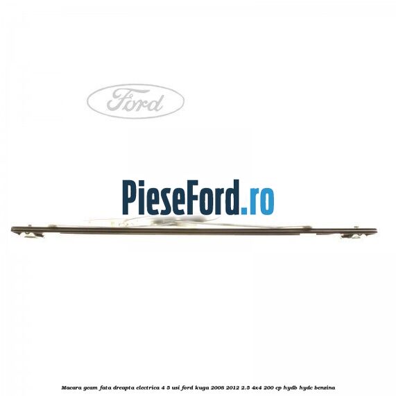 Macara geam fata dreapta electrica 4/5 usi Ford Kuga 2008-2012 2.5 4x4 200 cp Macara geam fata dreapta electrica 4/5 usi Ford Kuga 2008-2012 2.5 4x4 200 cp HYDB, HYDC benzina