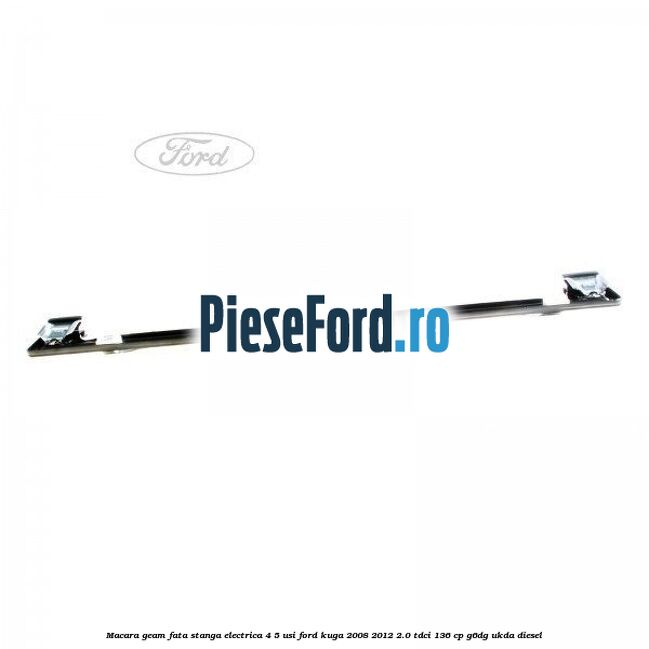 Macara geam fata stanga electrica 4/5 usi Ford Kuga 2008-2012 2.0 TDCi 136 cp G6DG, UKDA diesel