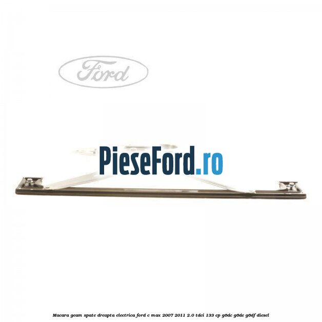 Macara geam spate dreapta electrica Ford C-Max 2007-2011 2.0 TDCi 133 cp G6DC, G6DE, G6DF diesel