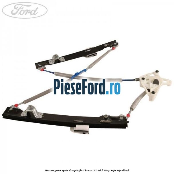 Macara geam spate dreapta Ford B-Max 1.5 TDCi 95 cp XVJA, XVJC diesel