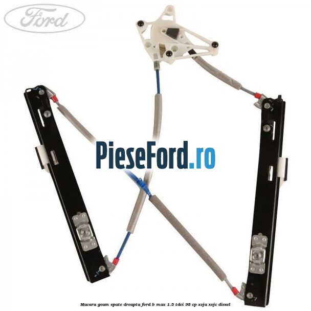 Macara geam spate dreapta Ford B-Max 1.5 TDCi 95 cp XVJA, XVJC diesel