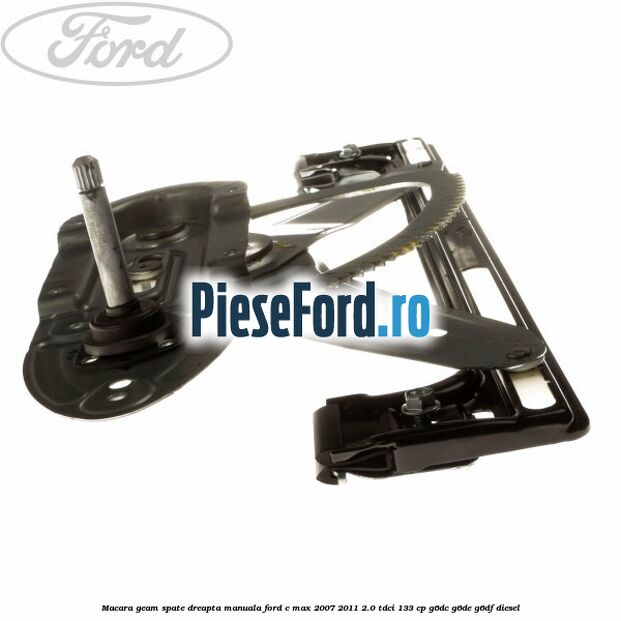 Macara geam spate dreapta manuala Ford C-Max 2007-2011 2.0 TDCi 133 cp G6DC, G6DE, G6DF diesel