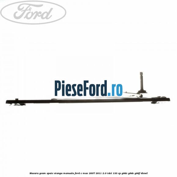 Macara geam spate stanga manuala Ford C-Max 2007-2011 2.0 TDCi 133 cp Macara geam spate stanga manuala Ford C-Max 2007-2011 2.0 TDCi 133 cp G6DC, G6DE, G6DF diesel