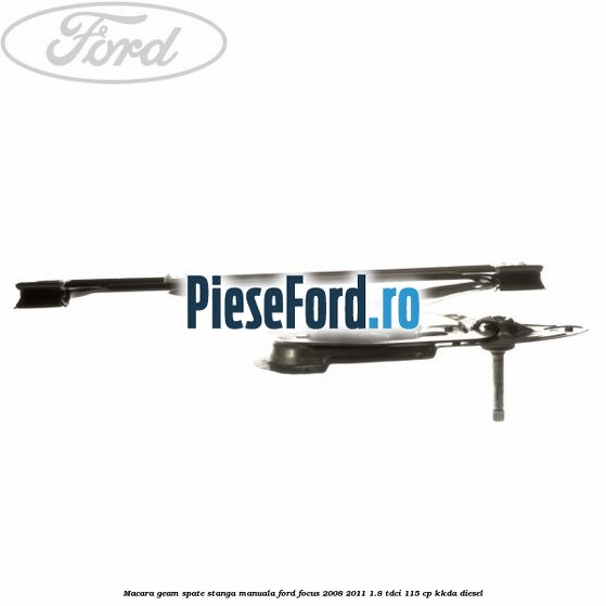Macara geam spate stanga manuala Ford Focus 2008-2011 1.8 TDCi 115 cp Macara geam spate stanga manuala Ford Focus 2008-2011 1.8 TDCi 115 cp KKDA diesel