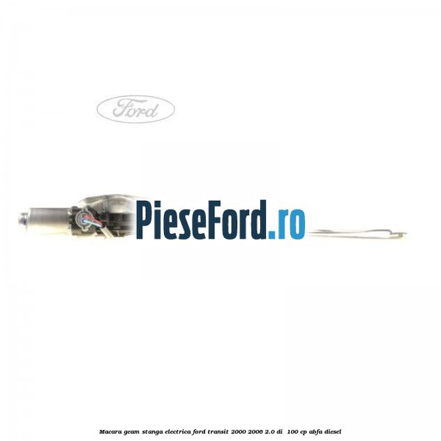 Macara geam stanga electrica Ford Transit 2000-2006 2.0 DI  100 cp ABFA diesel