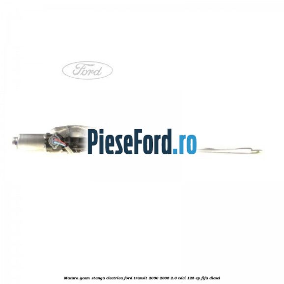 Macara geam stanga electrica Ford Transit 2000-2006 2.0 TDCi 125 cp FIFA diesel