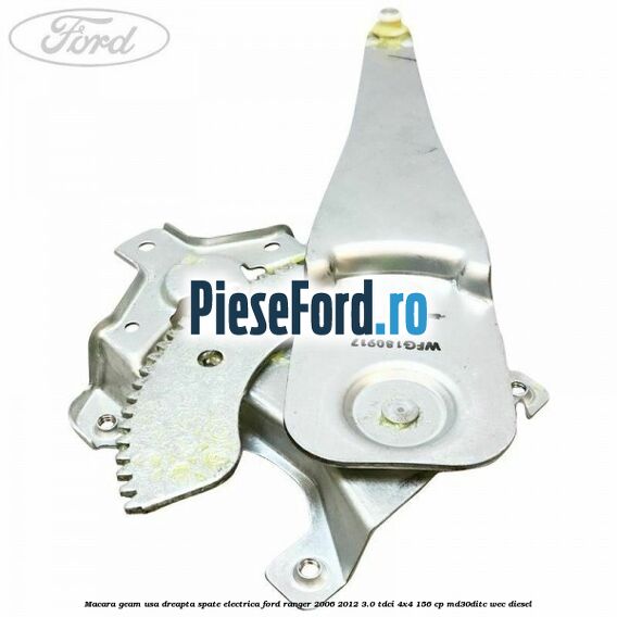 Macara geam usa dreapta spate electrica Ford Ranger 2006-2012 3.0 TDCi 4x4 156 cp MD30DITC, WEC diesel