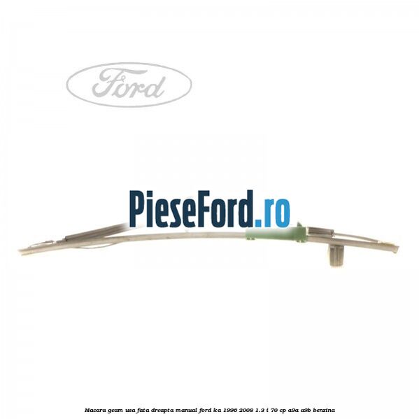 Macara geam usa fata dreapta manual Ford Ka 1996-2008 1.3 i 70 cp A9A, A9B benzina