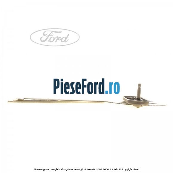 Macara geam usa fata dreapta manual Ford Transit 2000-2006 2.4 TDE 115 cp FXFA diesel