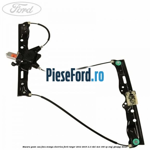 Macara geam usa fata stanga electrica Ford Ranger 2012-2015 2.2 TDCi 4x4 150 cp Macara geam usa fata stanga electrica Ford Ranger 2012-2015 2.2 TDCi 4x4 150 cp ENQJ, GBVAJQJ diesel