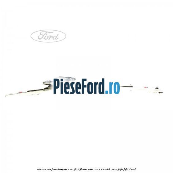 Macara usa fata dreapta 5 usi Ford Fiesta 2008-2012 1.4 TDCi 68 cp F6JB, F6JD diesel
