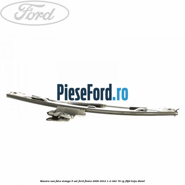 Macara usa fata stanga 5 usi Ford Fiesta 2008-2012 1.4 TDCi 70 cp F6JD, KVJA diesel