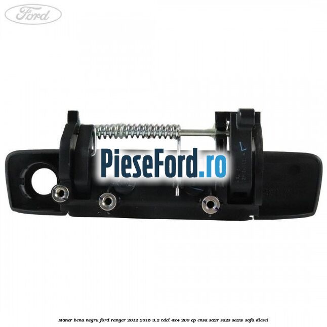 Maner bena negru Ford Ranger 2012-2015 3.2 TDCi 4x4 200 cp ENSA, SA2R, SA2S, SA2W, SAFA diesel