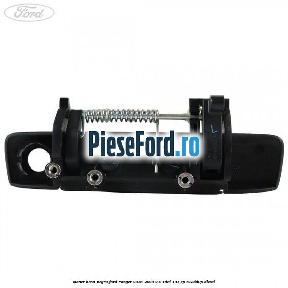 Maner bena negru Ford Ranger 2016-2020 2.2 TDCi 131 cp T22DD0P diesel
