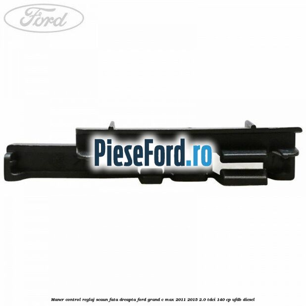 Maner control reglaj scaun fata dreapta Ford Grand C-Max 2011-2015 2.0 TDCi 140 cp UFDB diesel