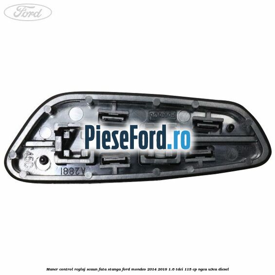 Maner control reglaj scaun fata stanga Ford Mondeo 2014-2018 1.6 TDCi 115 cp Maner control reglaj scaun fata stanga Ford Mondeo 2014-2018 1.6 TDCi 115 cp NGCA, U3CA diesel