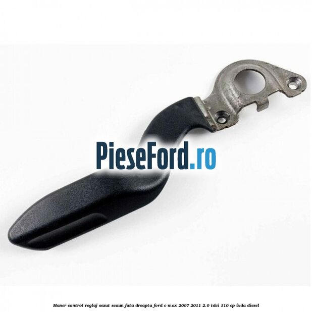 Maner control reglaj sezut scaun fata dreapta Ford C-Max 2007-2011 2.0 TDCi 110 cp IXDA diesel