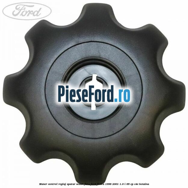 Maner control reglaj spatar scaun fata Ford Fiesta 1996-2001 1.0 i 65 cp C4E benzina