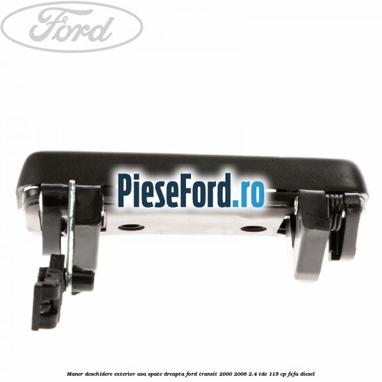 Maner deschidere exterior usa spate dreapta Ford Transit 2000-2006 2.4 TDE 115 cp FXFA diesel