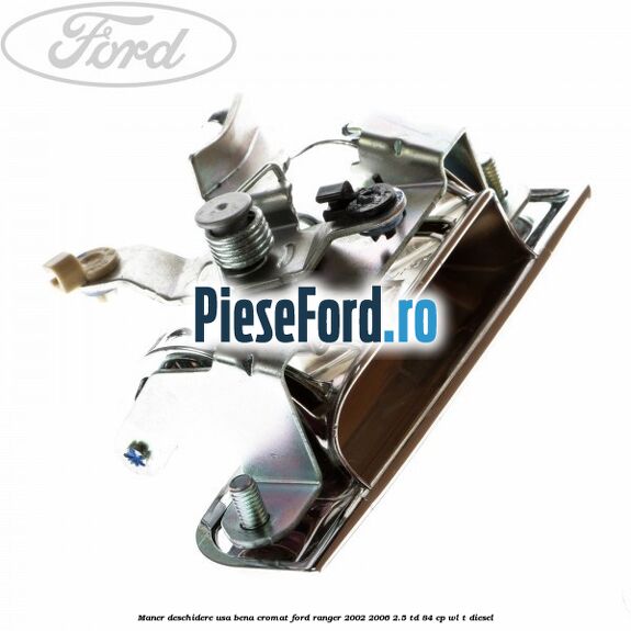 Maner deschidere usa bena cromat Ford Ranger 2002-2006 2.5 TD 84 cp WL-T diesel