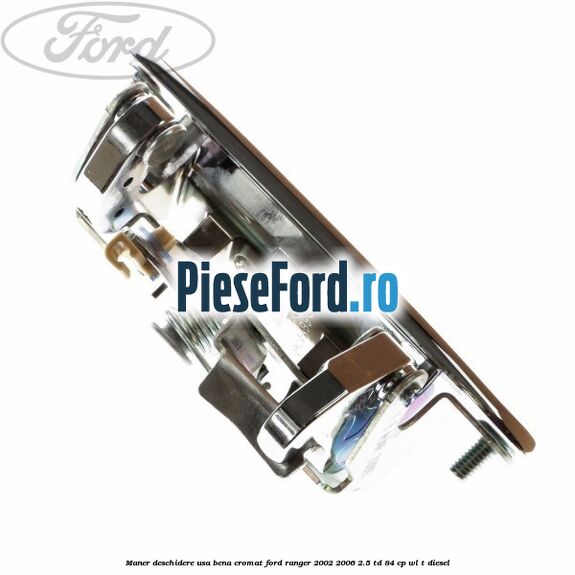 Maner deschidere usa bena cromat Ford Ranger 2002-2006 2.5 TD 84 cp WL-T diesel