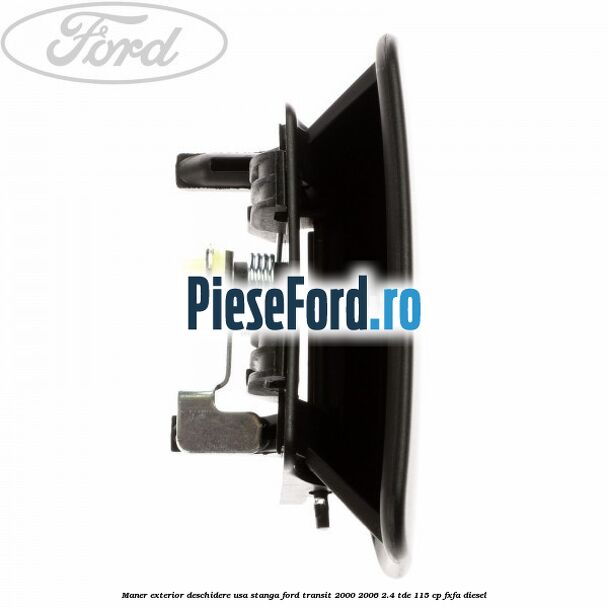 Maner exterior deschidere usa stanga Ford Transit 2000-2006 2.4 TDE 115 cp FXFA diesel