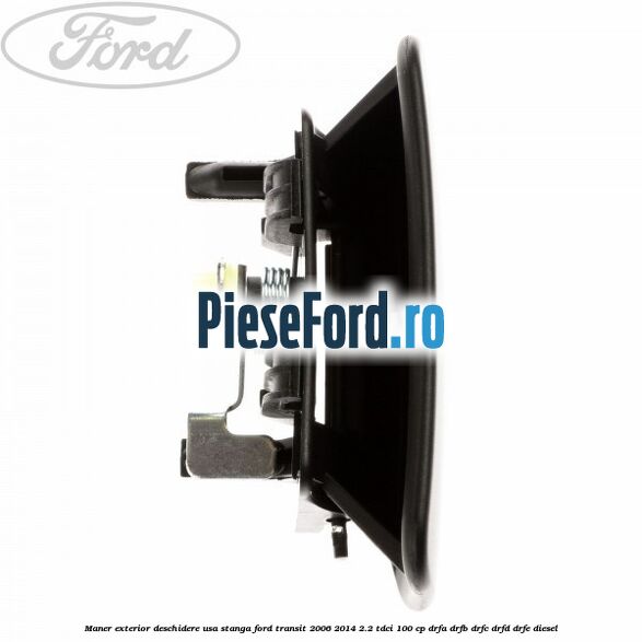 Maner exterior deschidere usa stanga Ford Transit 2006-2014 2.2 TDCi 100 cp Maner exterior deschidere usa stanga Ford Transit 2006-2014 2.2 TDCi 100 cp DRFA, DRFB, DRFC, DRFD, DRFE diesel
