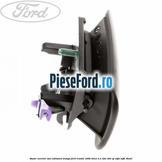 Maner exterior usa culisanta stanga Ford Transit 2006-2014 3.2 TDCi 200 cp SAFA, SAFB diesel