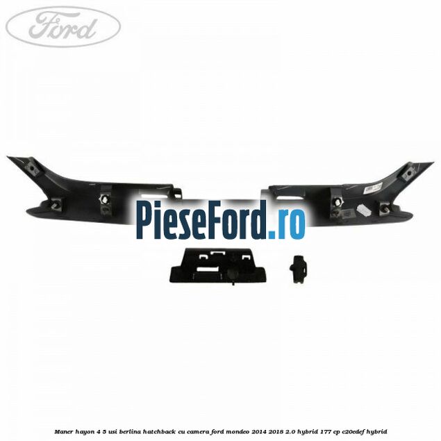 Maner hayon 4/5 usi berlina/hatchback cu camera Ford Mondeo 2014-2018 2.0 Hybrid 177 cp C20EDEF hybrid