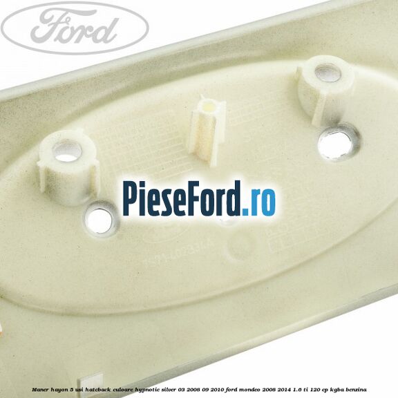 Maner hayon 5 usi hatcback culoare hypnotic silver 03/2008-09/2010 Ford Mondeo 2008-2014 1.6 Ti 120 cp KGBA benzina