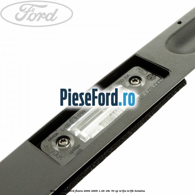 Maner hayon Ford Fiesta 2002-2005 1.25 16V 70 cp M7JA, M7JB benzina