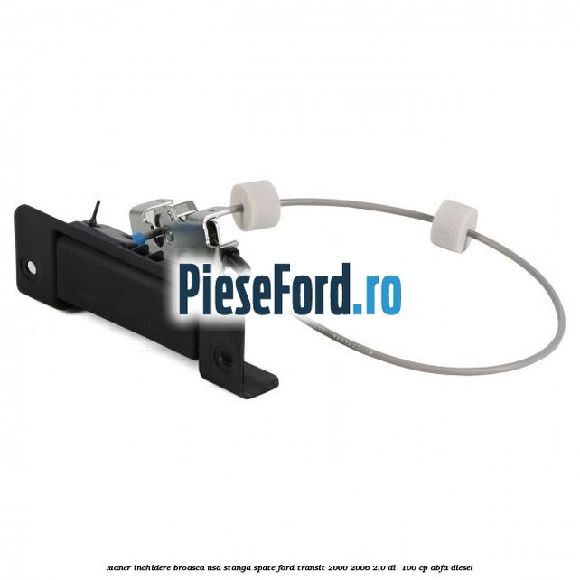 Maner inchidere broasca usa stanga spate Ford Transit 2000-2006 2.0 DI  100 cp ABFA diesel