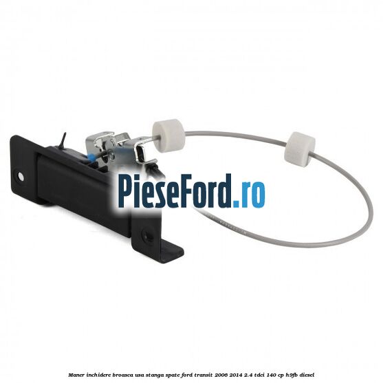 Maner inchidere broasca usa stanga spate Ford Transit 2006-2014 2.4 TDCi 140 cp H9FB diesel
