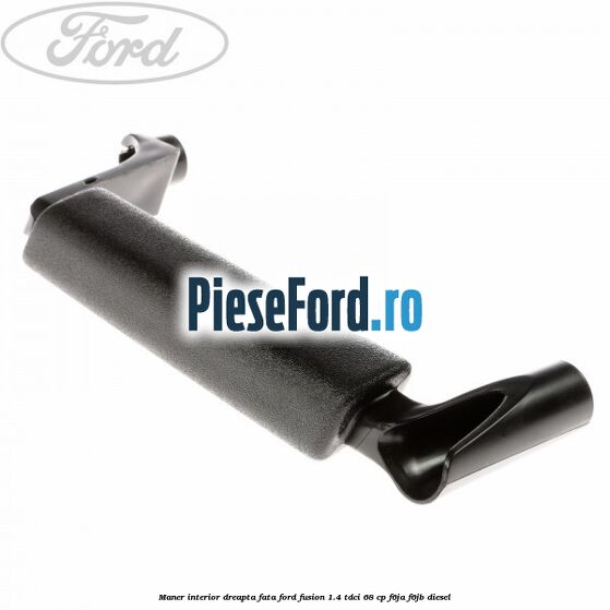 Maner interior dreapta fata Ford Fusion 1.4 TDCi 68 cp F6JA, F6JB diesel