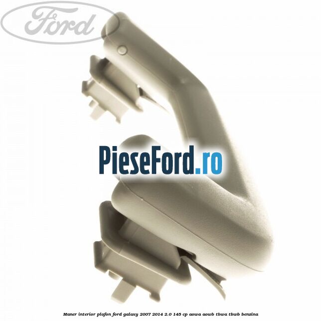 Maner interior plafon Ford Galaxy 2007-2014 2.0 145 cp Maner interior plafon Ford Galaxy 2007-2014 2.0 145 cp AOWA, AOWB, TBWA, TBWB benzina