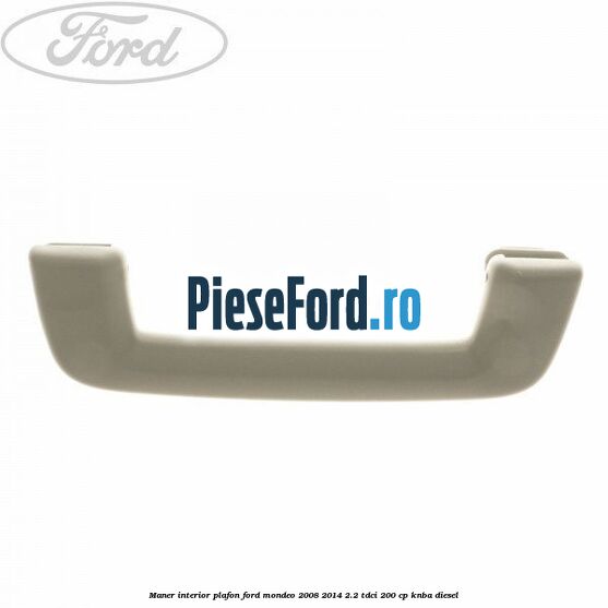 Maner interior plafon Ford Mondeo 2008-2014 2.2 TDCi 200 cp KNBA diesel