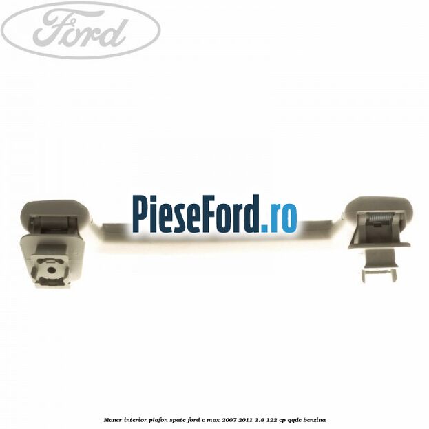 Maner interior plafon spate Ford C-Max 2007-2011 1.8 122 cp QQDC benzina