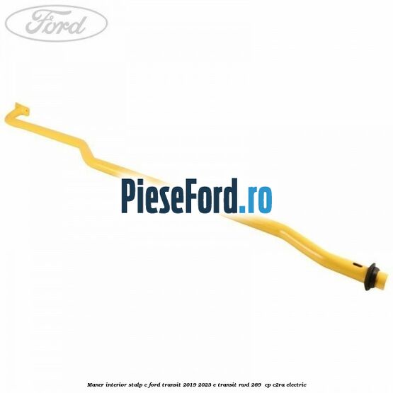 Maner interior stalp C Ford Transit 2019-2023 E-TRANSIT RWD 269  cp C2RA electric